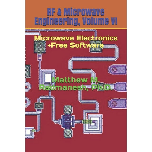 RF & Microwave Engineering, Volume VI: Microwave Electronics (Paperback)