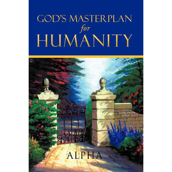 God's Master Plan for Humanity, (Paperback)