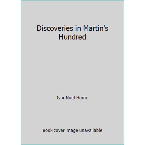 Pre-Owned Discoveries in Martin's Hundred (Paperback) 0879350695 9780879350697