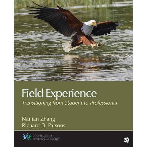 Counseling and Professional Identity Field Experience: Transitioning From Student to Professional, (Paperback)