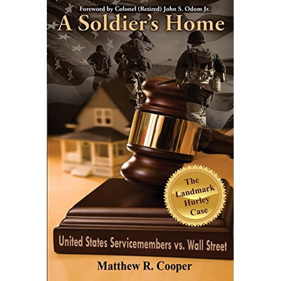 Pre-Owned A Soldier's Home: United States Servicemembers vs. Wall Street, 9780997713602, 0997713607, Paperback,