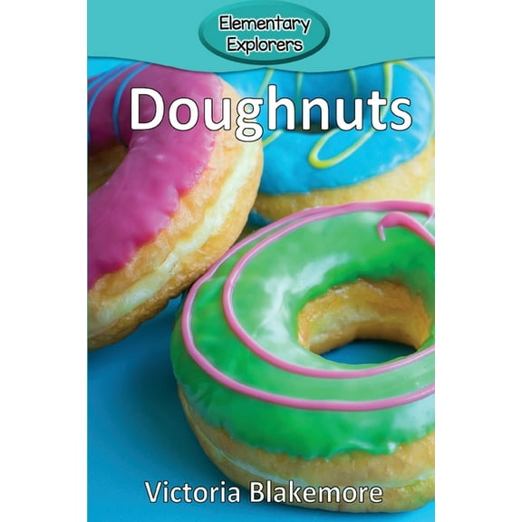 Elementary Explorers Doughnuts, Book 105, (Paperback)