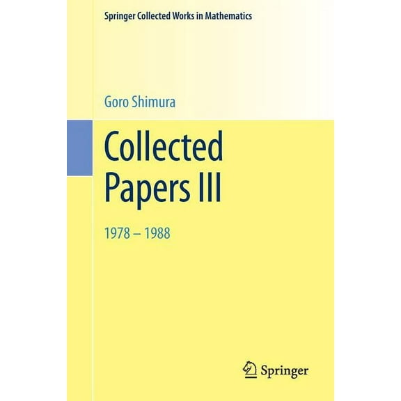 Springer Collected Works in Mathematics Collected Papers III: 1978-1988, (Paperback)