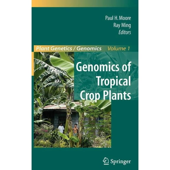 Plant Genetics and Genomics: Crops and M Genomics of Tropical Crop Plants, Book 1, (Hardcover)