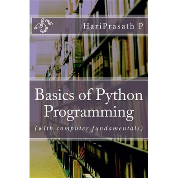 Pre-Owned Basics of Python Programming: (With Computer Fundamentals)