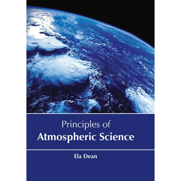 Principles of Atmospheric Science, (Hardcover)