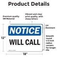 thumbnail image 2 of (2 Pack) Will Call OSHA Notice Sign 18 Inch X 12 Inch Vinyl Label Decal Sticker Weather Resistant, UV Protected for Workplace, Business, and Construction Site, Made in the USA, 2 of 7