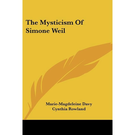 The Mysticism of Simone Weil, (Paperback)