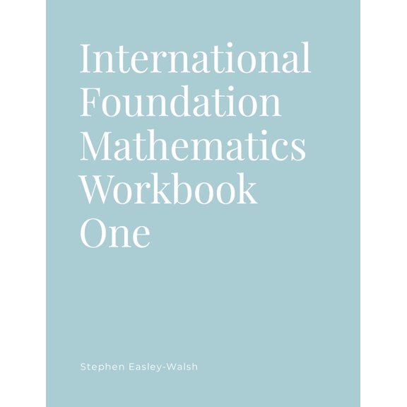 International Foundation Mathematics Workbook One, (Paperback)