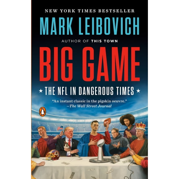 Pre-Owned Big Game: The NFL in Dangerous Times (Paperback) 0399185445 9780399185441