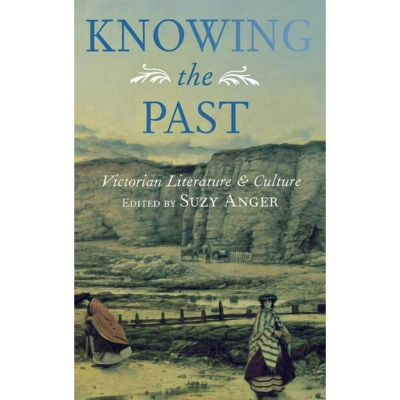 Knowing the Past, (Hardcover)