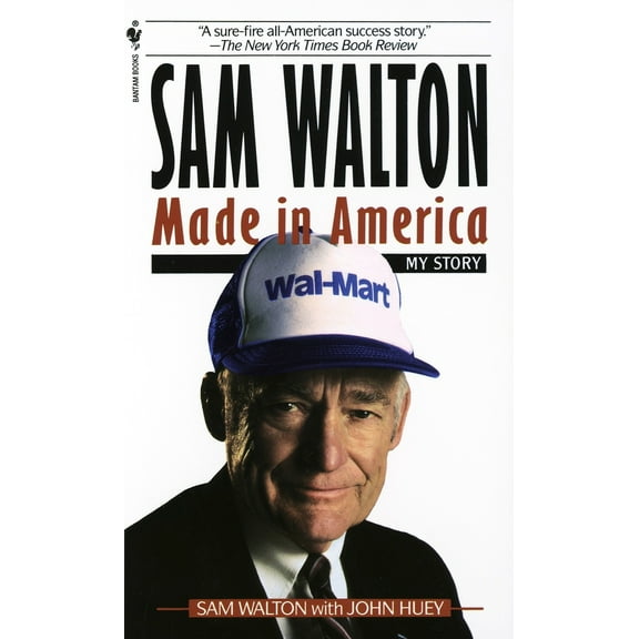 Pre-Owned Sam Walton, Made in America: My Story (Mass Market Paperback) 0553562835 9780553562835