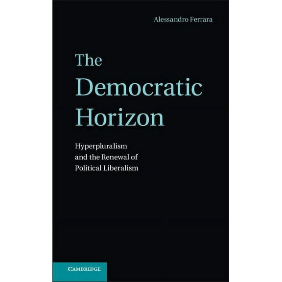 The Democratic Horizon, (Hardcover)