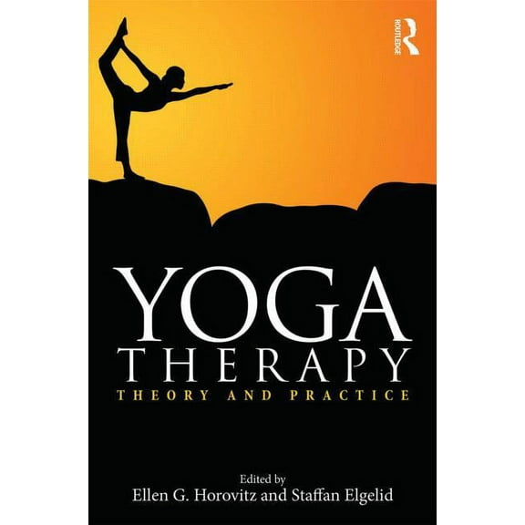 Yoga Therapy: Theory and Practice, (Paperback)