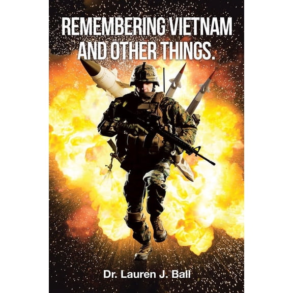 Remembering Vietnam and Other Things, (Paperback)