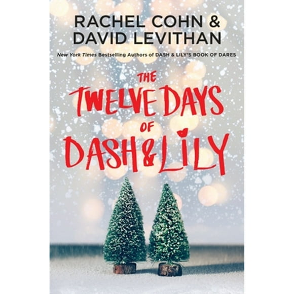 Pre-Owned The Twelve Days of Dash & Lily (Hardcover 9780399553806) by Rachel Cohn, David Levithan