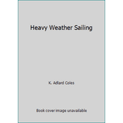 Heavy Weather Sailing [Hardcover - Used]