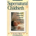 thumbnail image 1 of Supernatural Childbirth By Mize, Jackie, 1 of 2