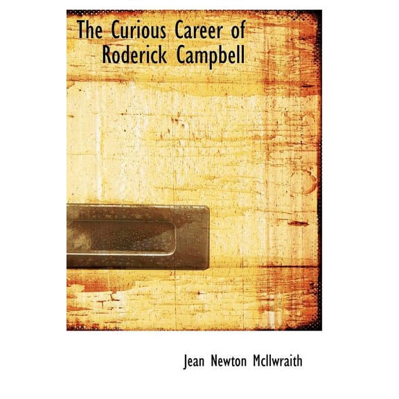 The Curious Career of Roderick Campbell (Hardcover)