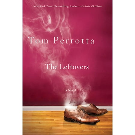 The Leftovers : A Novel