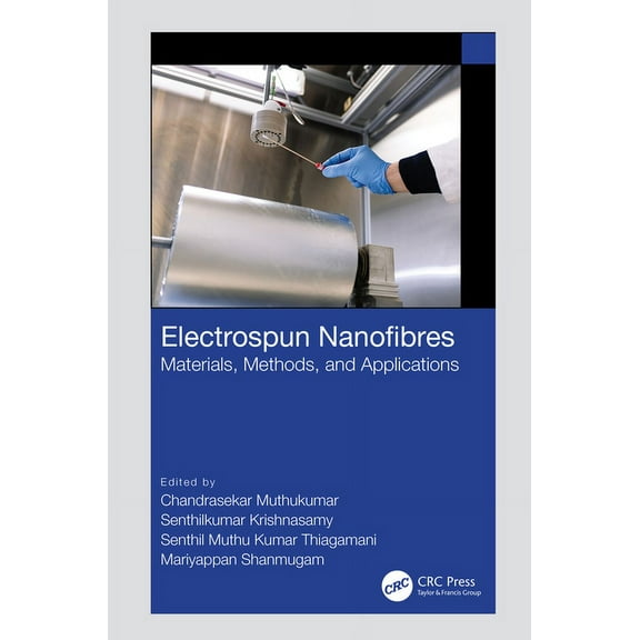 Electrospun Nanofibres: Materials, Methods, and Applications, (Hardcover)
