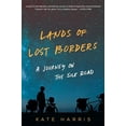 thumbnail image 1 of Pre-Owned Lands of Lost Borders: A Journey on the Silk Road (Hardcover) 0062839349 9780062839343, 1 of 1