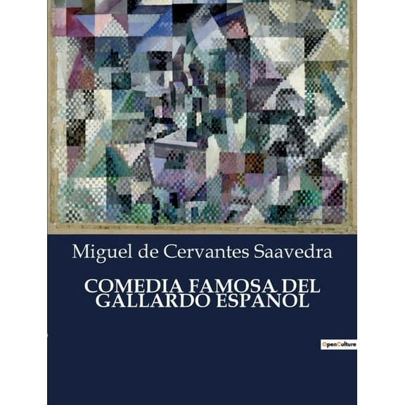 Comedia Famosa del Gallardo EspaÃ±ol, (Paperback)