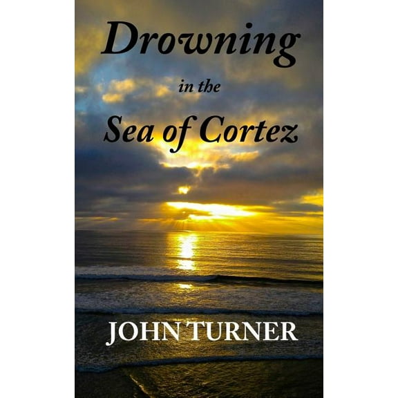 Drowning in the Sea of Cortez