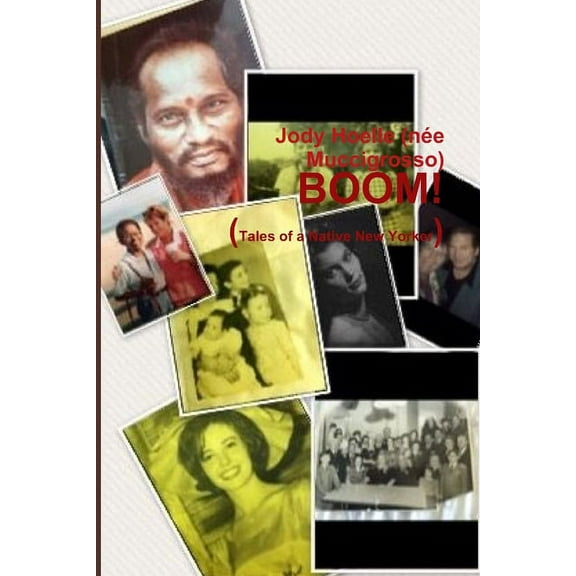BOOM! Tales of a Native New Yorker, (Paperback)