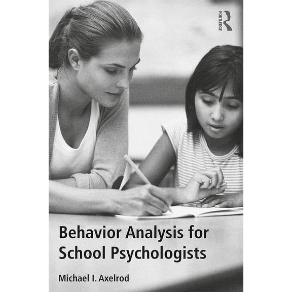 Behavior Analysis for School Psychologists (Paperback)