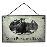 Don't Poke The Bear Vintage Style Sign