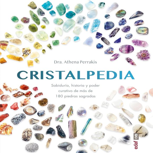 Cristalpedia. Sabiduría, historia y poder curativo de más de 180 piedras sagradas Blanco