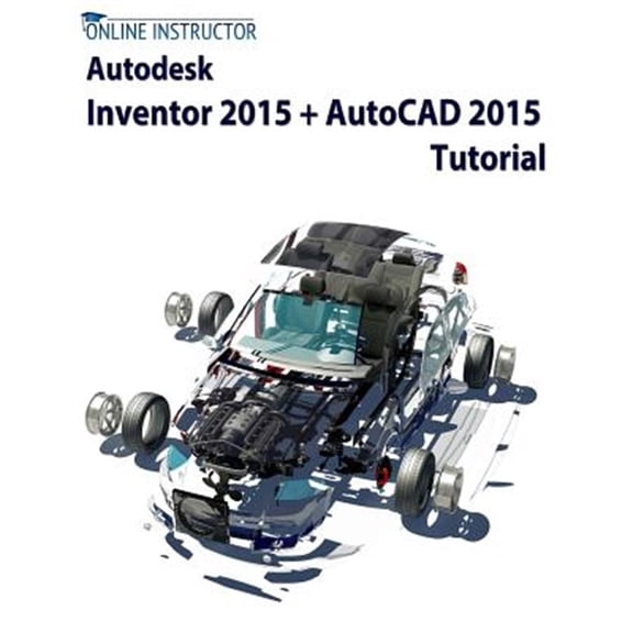 Pre-Owned Autodesk Inventor 2015 + AutoCAD 2015 Tutorial (Paperback)