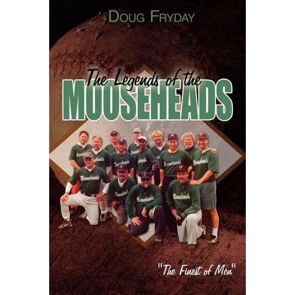 The Legends of the Mooseheads