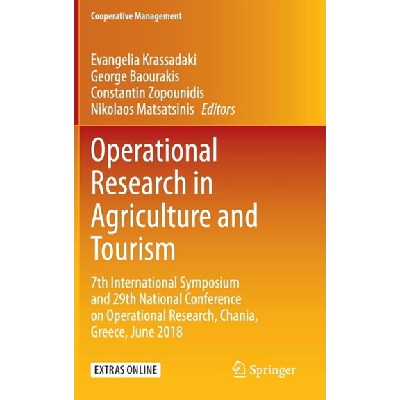 Cooperative Management Operational Research in Agriculture and Tourism: 7th International Symposium and 29th National Conference on Operational, (Hardcover)
