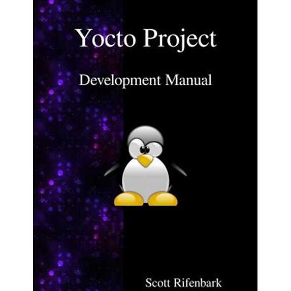 Pre-Owned Yocto Project Development Manual (Paperback)
