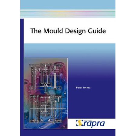 The Mould Design Guide Hard Backed - 