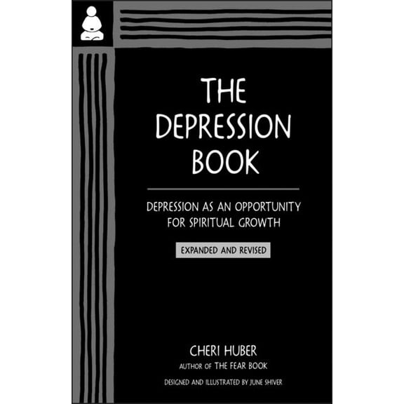The Depression Book: Depression as an Opportunity for Spiritual Growth, (Paperback)