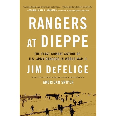 Rangers at Dieppe: The First Combat Action of U.S. Army Rangers in World War II (Paperback)