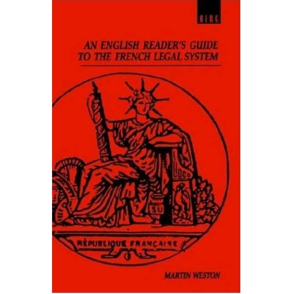 An English Reader's Guide to the French Legal System, (Hardcover)