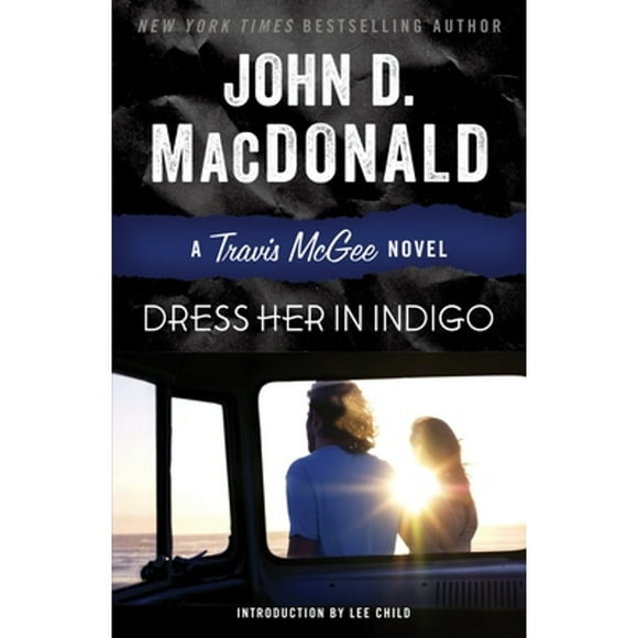 Pre-Owned Dress Her in Indigo (Paperback 9780812984040) by John D MacDonald, Lee Child