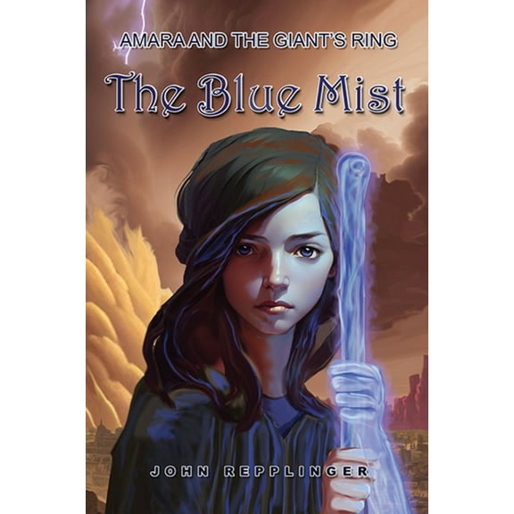 Amara and the Giant's Ring: The Blue Mist, (Paperback)