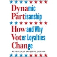thumbnail image 1 of Pre-Owned Dynamic Partisanship: How and Why Voter Loyalties Change (Paperback) 022676236X 9780226762364, 1 of 2