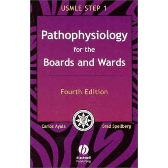 Pre-Owned Pathophysiology for the Boards and Wards: A Review for Usmle Step 1 (Boards and Wards Series) (Paperback) 1405103426 9781405103428