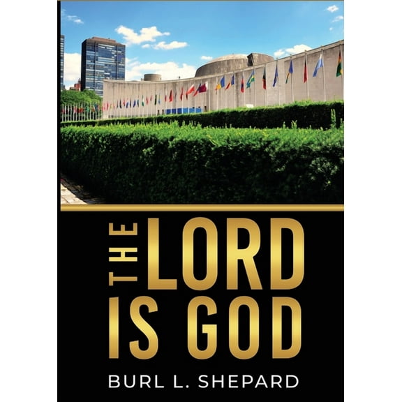 The Lord Is God, (Paperback)