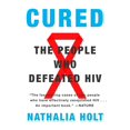 thumbnail image 1 of Pre-Owned Cured: The People Who Defeated HIV (Paperback) 0142181846 9780142181843, 1 of 2
