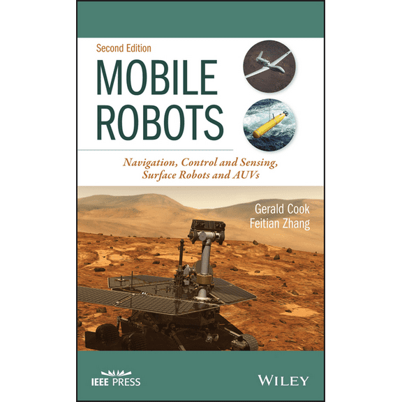 Mobile Robots: Navigation, Control and Sensing, Surface Robots and Auvs, (Hardcover)