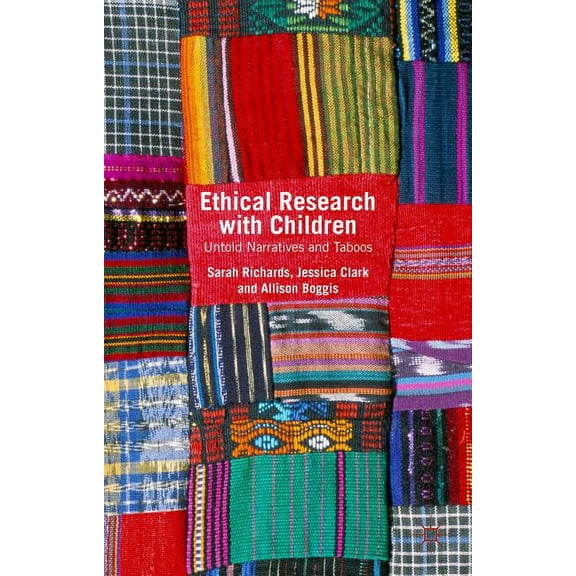 Ethical Research with Children: Untold Narratives and Taboos, (Hardcover)