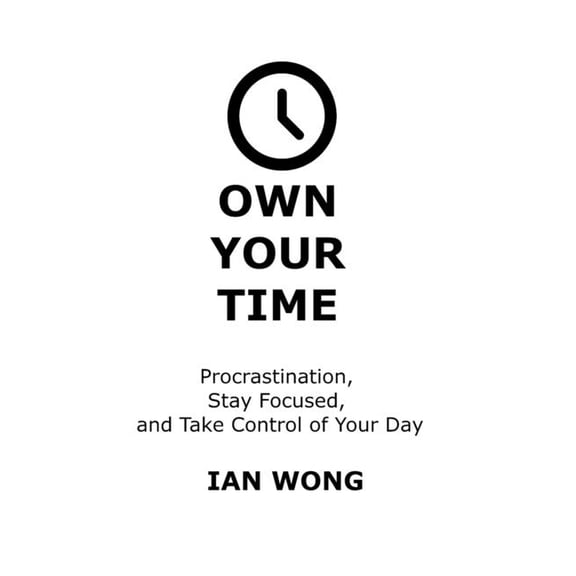 Own Your Time, (Paperback)