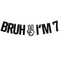 thumbnail image 1 of Banner para decoración de fiesta de cumpleaños Tivurcia Bruh I'm 7, color negro, 1 of 7